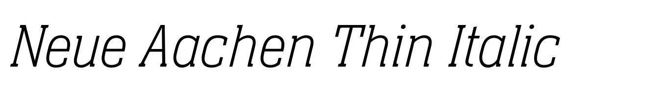 Neue Aachen Thin Italic