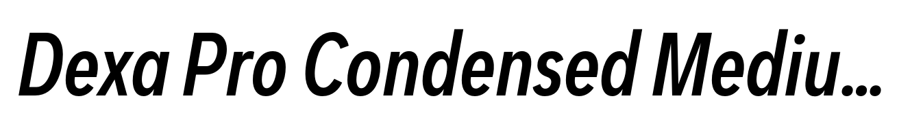 Dexa Pro Condensed Medium Italic