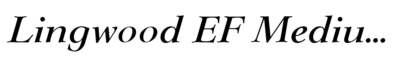 Lingwood EF Medium Italic