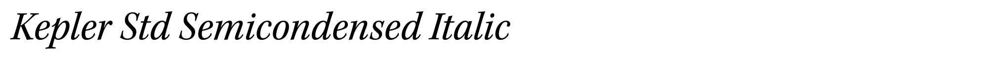 Kepler Std Semicondensed Italic image