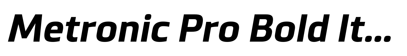 Metronic Pro Bold Italic
