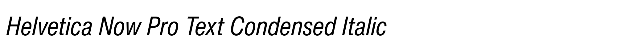 Helvetica Now Pro Text Condensed Italic image