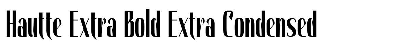 Hautte Extra Bold Extra Condensed