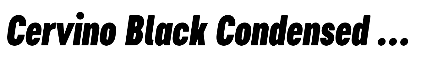 Cervino Black Condensed Italic