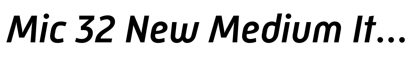 Mic 32 New Medium Italic