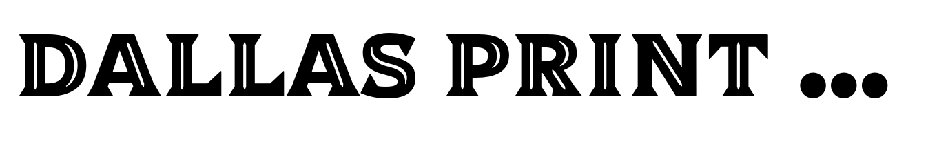 Dallas Print Shop Serif Inline