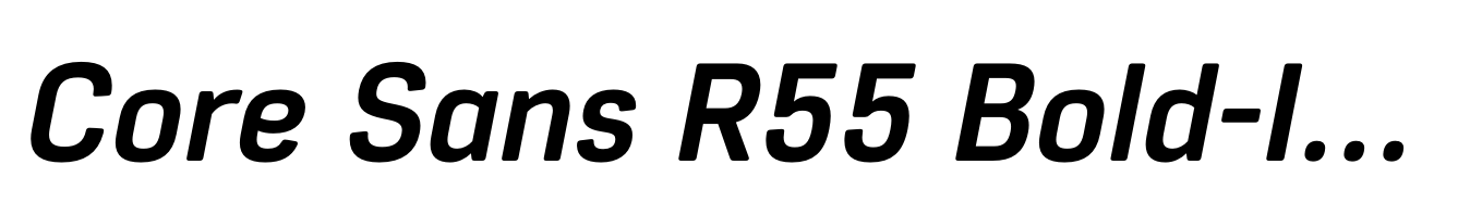 Core Sans R55 Bold-Italic