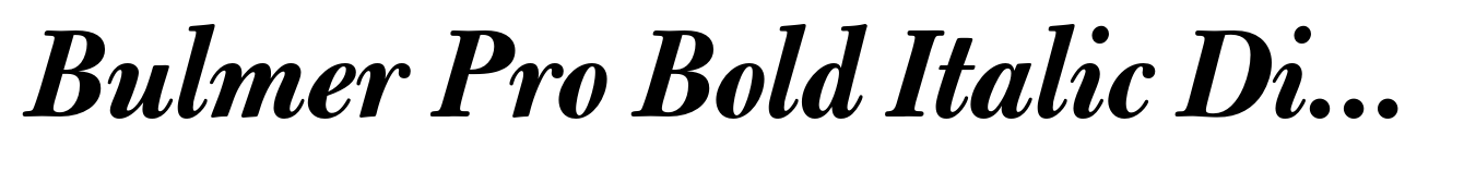 Bulmer Pro Bold Italic Display