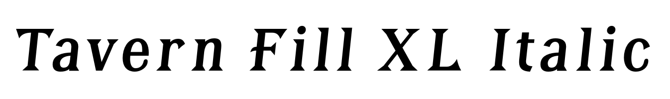Tavern Fill XL Italic