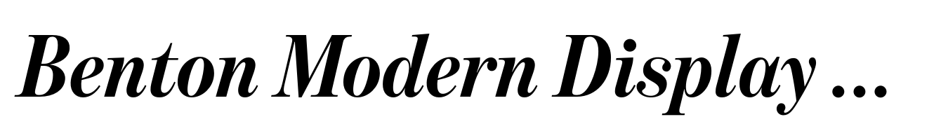 Benton Modern Display Condensed Bold Italic