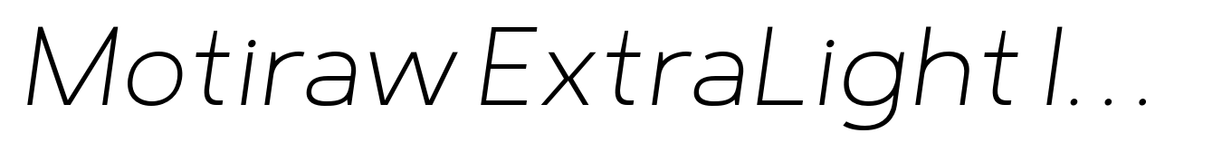 Motiraw ExtraLight Italic