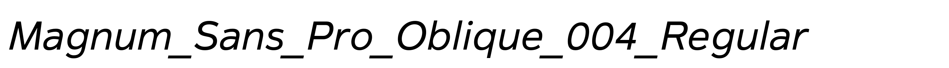 Magnum_Sans_Pro_Oblique_004_Regular