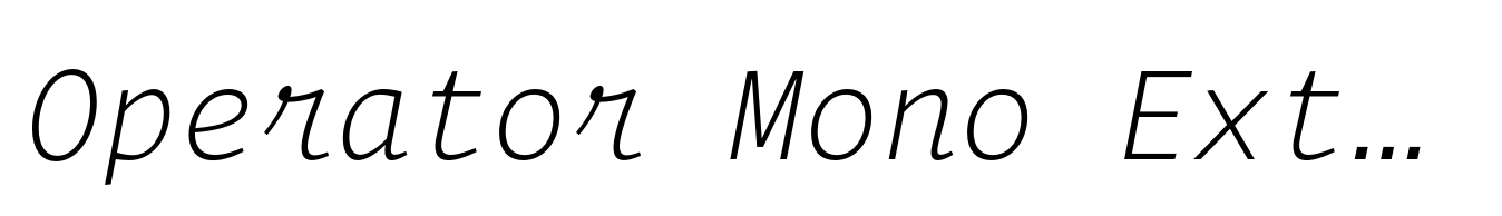 Operator Mono Extra Light Italic