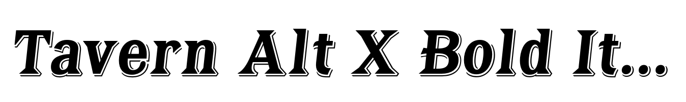Tavern Alt X Bold Italic