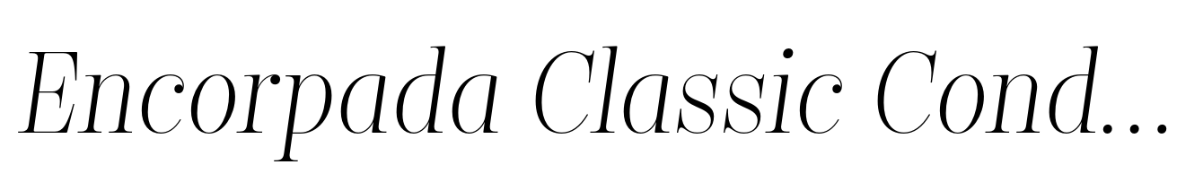 Encorpada Classic Condensed Light Italic