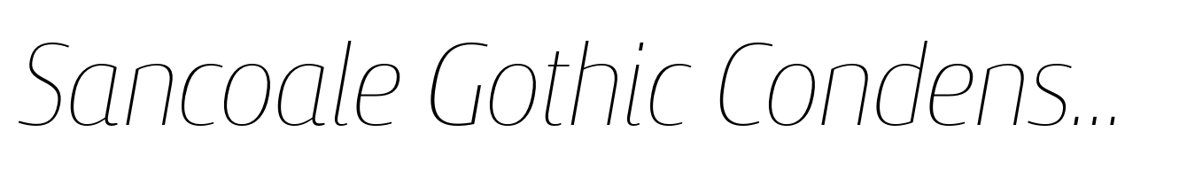 Sancoale Gothic Condensed Thin Italic