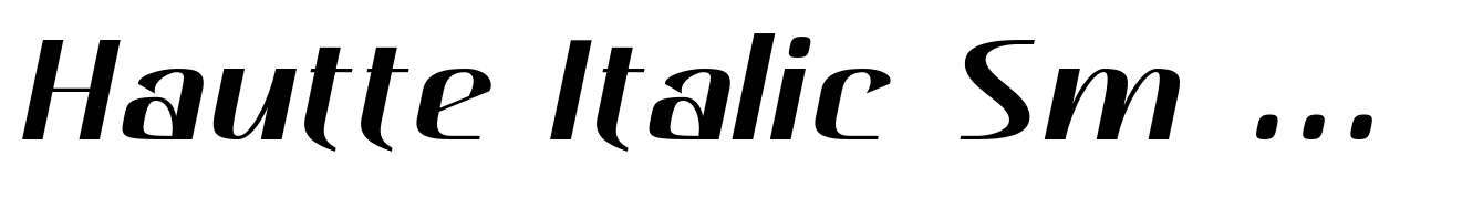 Hautte Italic Sm Expanded