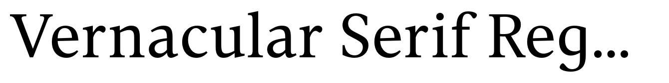 Vernacular Serif Regular