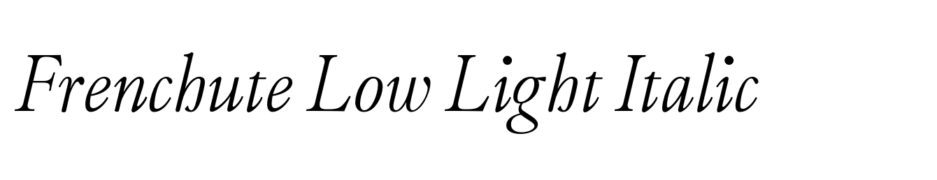 Frenchute Low Light Italic
