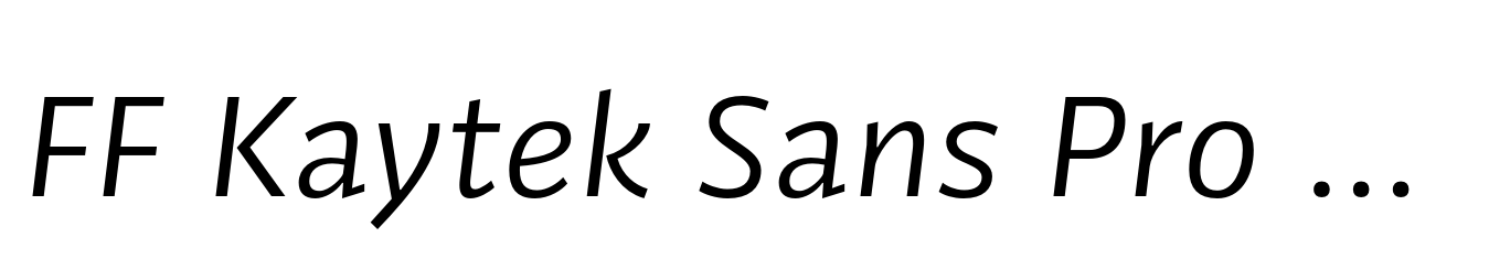 FF Kaytek Sans Pro Italic