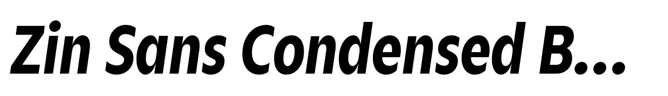 Zin Sans Condensed Bold Italic