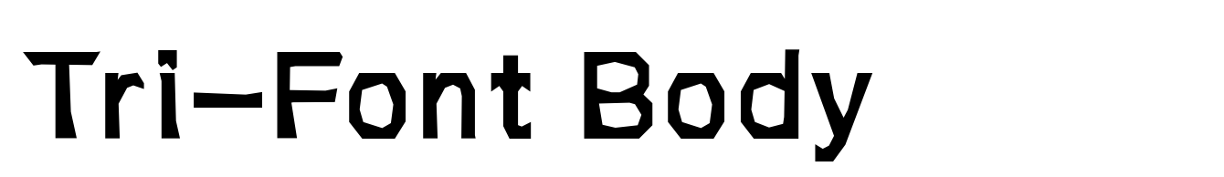 Tri-Font Body
