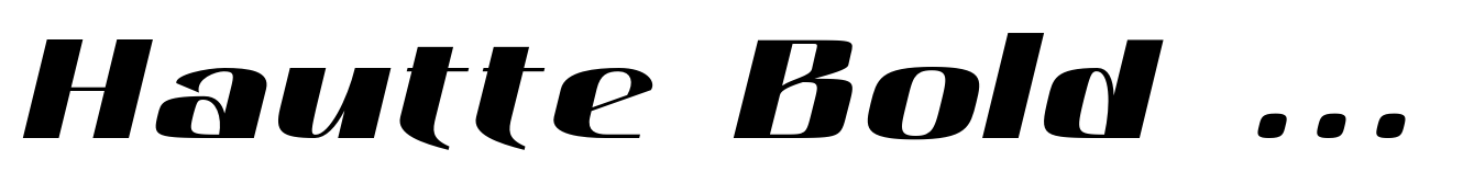 Hautte Bold Italic Expanded