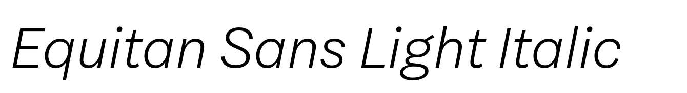 Equitan Sans Light Italic