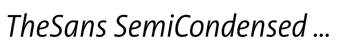 TheSans SemiCondensed SemiLight Italic