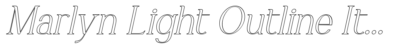 Marlyn Light Outline Italic