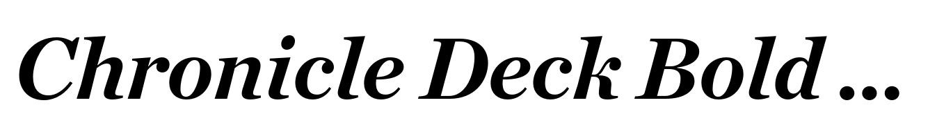 Chronicle Deck Bold Italic