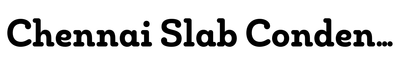 Chennai Slab Condensed Ex Bold
