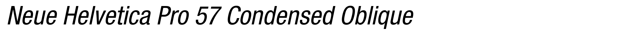 Neue Helvetica Pro 57 Condensed Oblique image