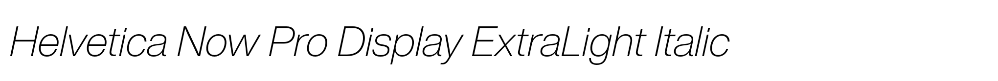 Helvetica Now Pro Display ExtraLight Italic image