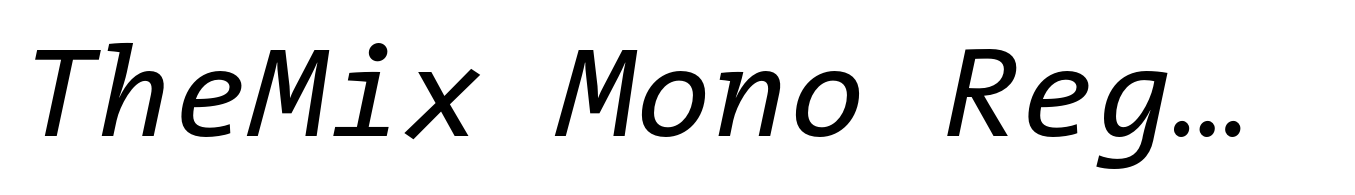 TheMix Mono Regular Italic