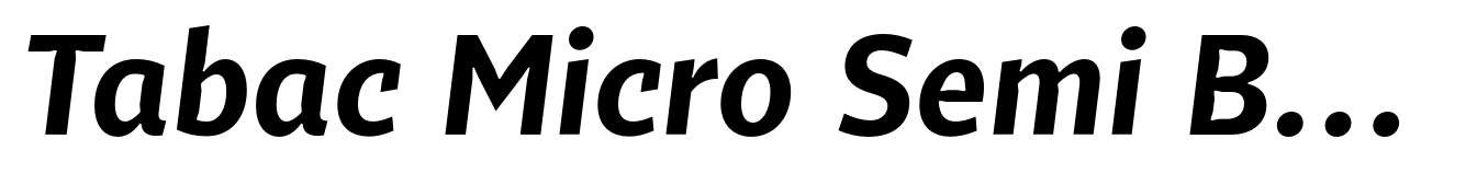 Tabac Micro Semi Bold Italic