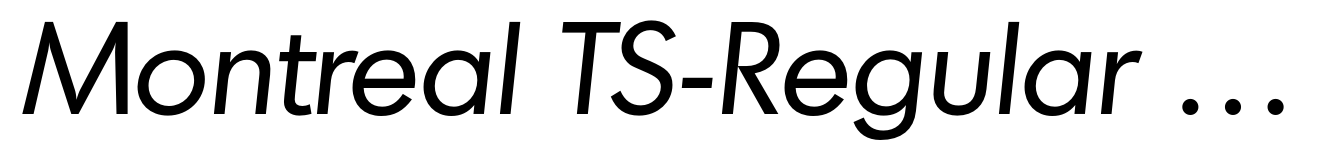Montreal TS-Regular Italic