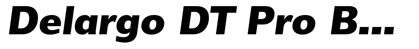 Delargo DT Pro Bold Italic