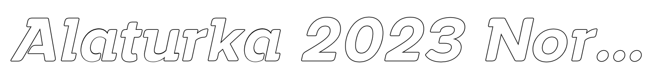 Alaturka 2023 Normal Outline Bold Italic