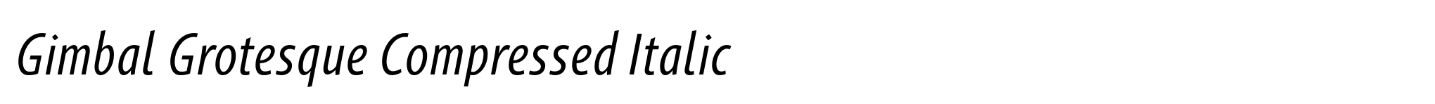 Gimbal Grotesque Compressed Italic image