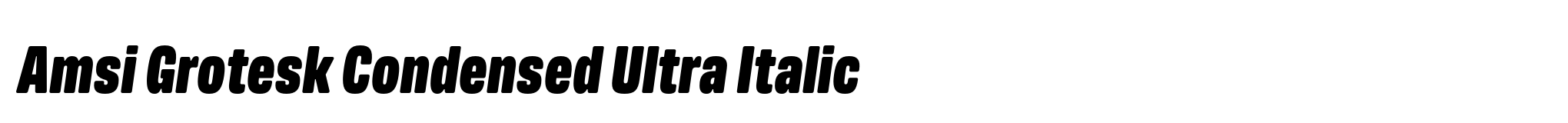 Amsi Grotesk Condensed Ultra Italic image