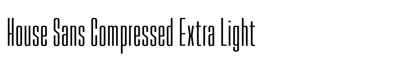 House Sans Compressed Extra Light