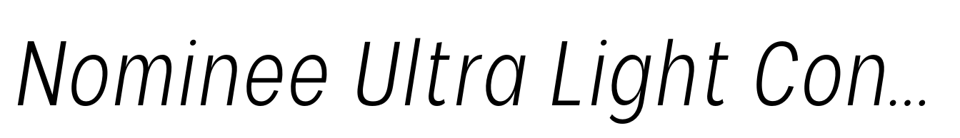 Nominee Ultra Light Condensed Italic