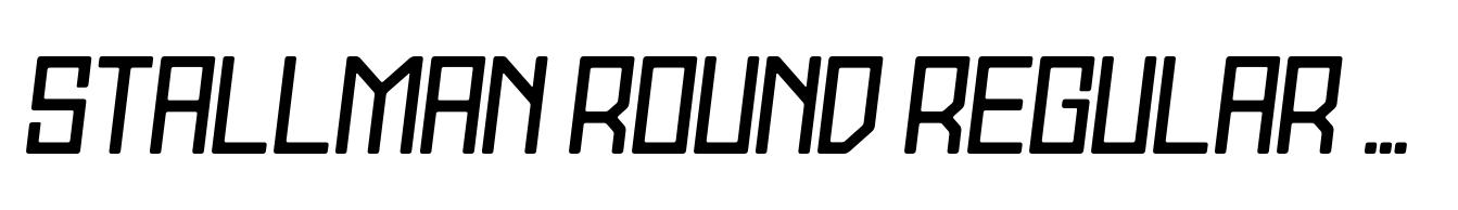 Stallman Round Regular 125 Oblique