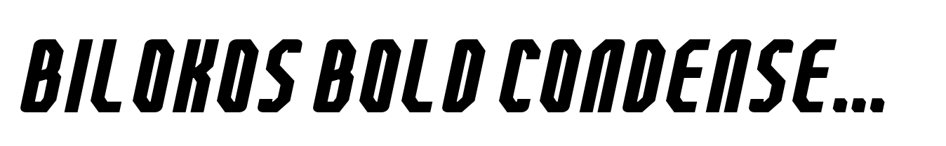 Bilokos Bold Condensed Italic