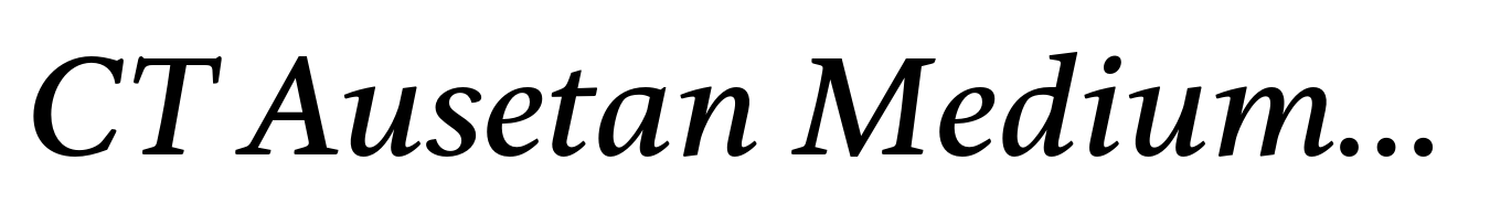 CT Ausetan Medium Italic