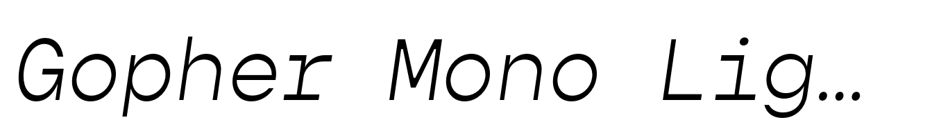 Gopher Mono Light Italic
