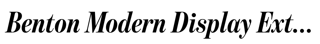 Benton Modern Display Extra Condensed Bold Italic