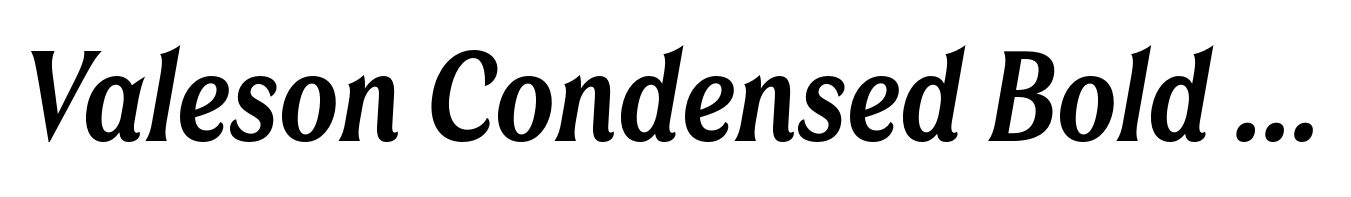 Valeson Condensed Bold Italic
