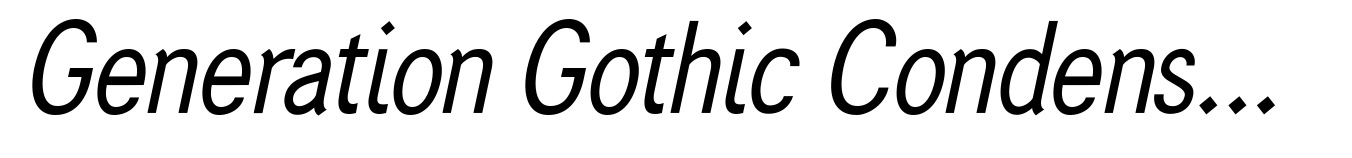 Generation Gothic Condensed Italic